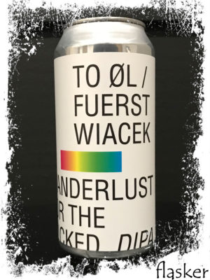 To Ol x Fuerst Wiacek  Wanderlust for the Wicked 440ml