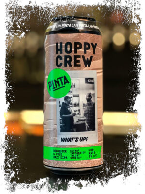 PINTA Hoppy Crew: What's Up? (DDH Quick & Cold Hazy Double IPA) 8% 500 ml (банка)