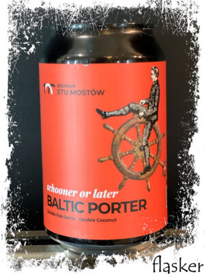 Stu mostów - SCHOONER OR LATER, Baltic Porter Double Palo Santo Coconut, 9,5% 330ml (банка)